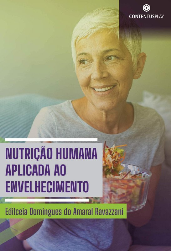 Nutrição Humana Aplicada ao Envelhecimento