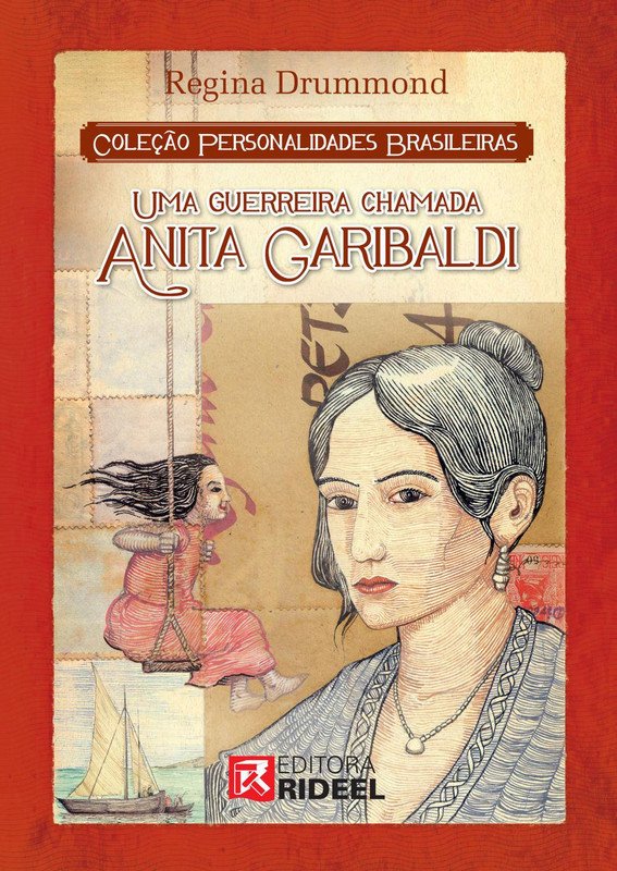 Uma Guerreira Chamada Anita Garibaldi