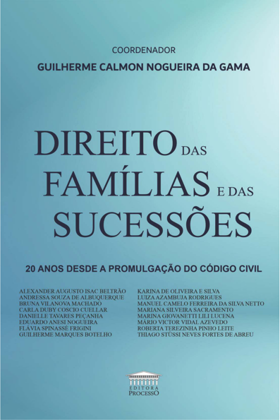 Direito das famílias e sucessões: 20 anos desde a promulgação do código civil