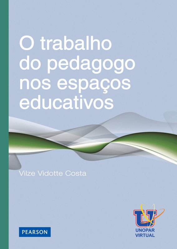O trabalho do pedagogo nos espaços educativos