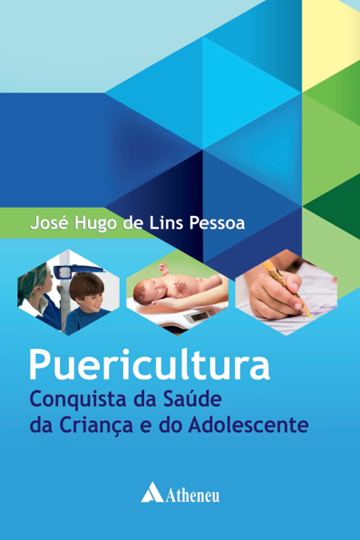 Puericultura: conquista da saúde da criança e do adolescente