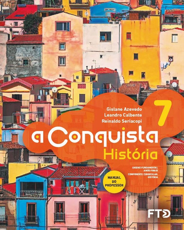 A Conquista História - Ano 7