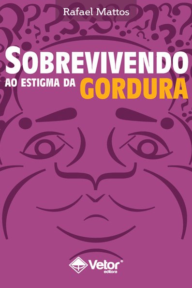 Sobrevivendo ao estigma da gordura