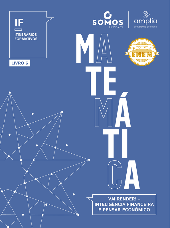 Itinerários formativos - Matemática 6 - Vai render! – Inteligência financeira