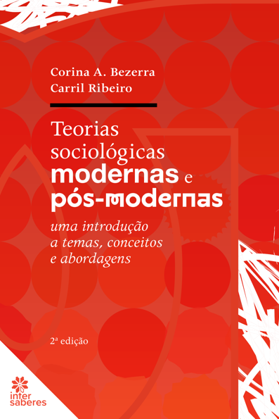 Teorias sociológicas modernas e pós