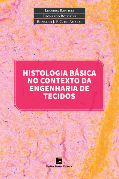 Histologia Básica no Contexto da Engenharia de Tecidos