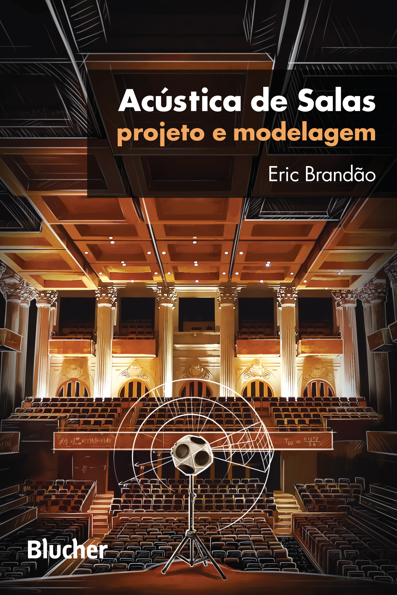Acústica de salas projeto e modelagem
