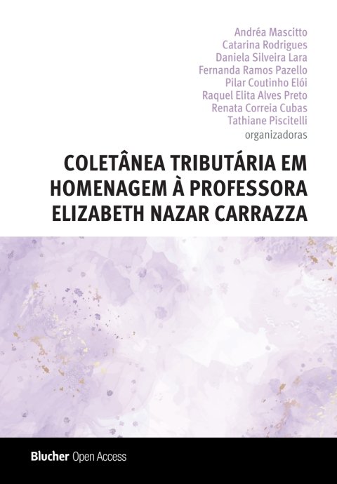 Coletânea tributária em homenagem à professora Elizabeth Nazar