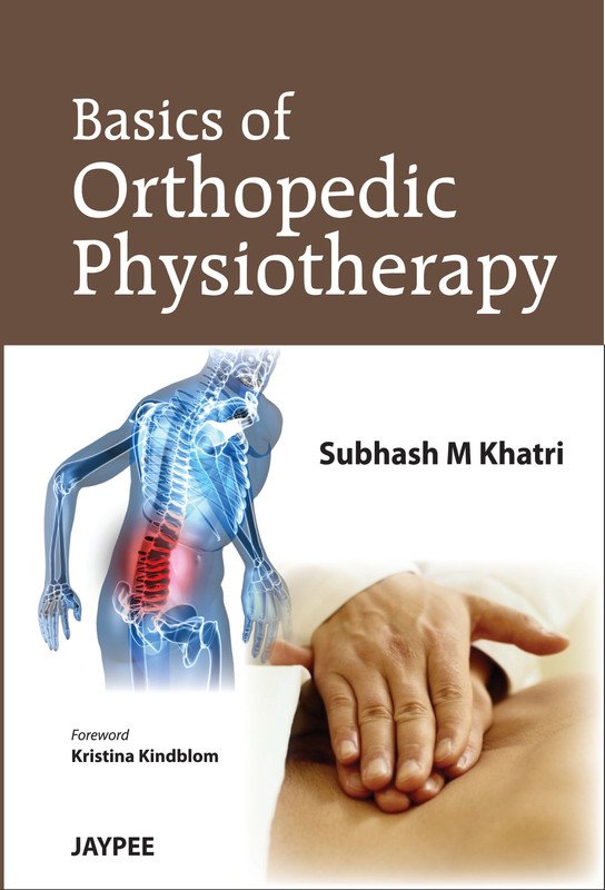 Basics of Orthopedic Physiotherapy