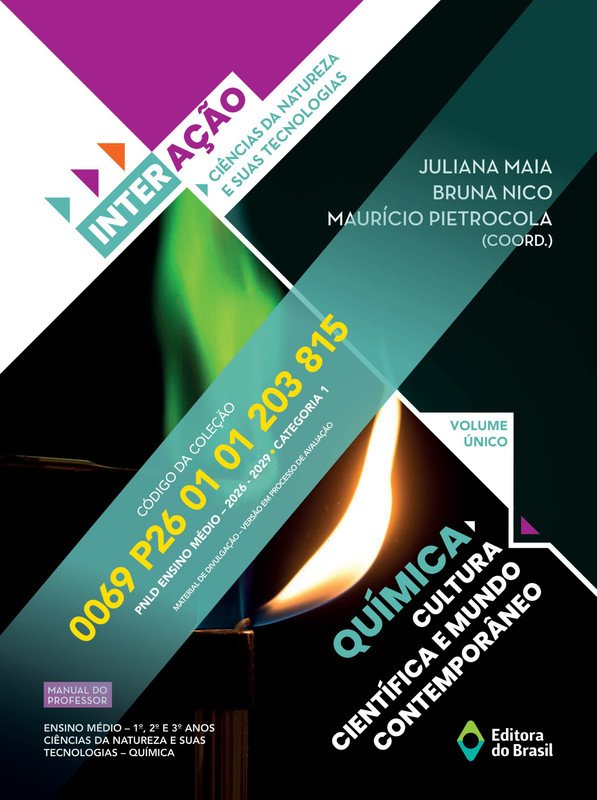 Interação: Química, Cultura Científica e Mundo Contemporâneo – Volume Único