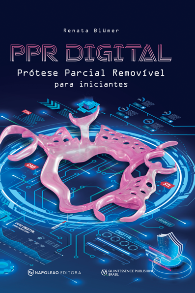 PPR digital: prótese parcial removível para iniciantes