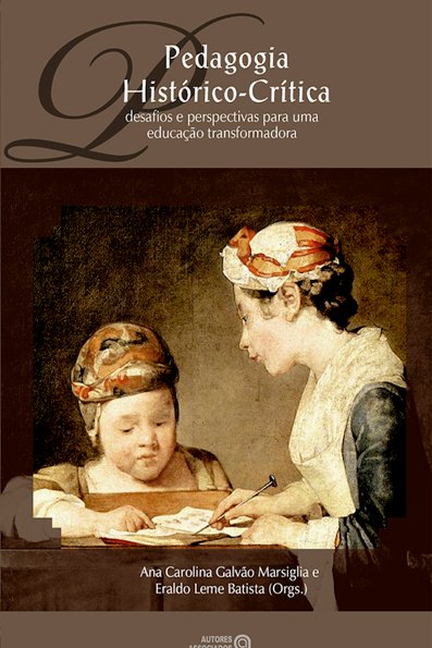 Pedagogia histórico-crítica desafios e perspectivas para uma educação