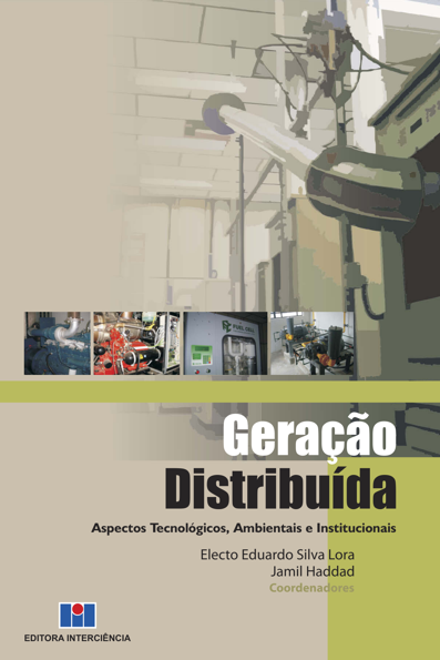 Geração Distribuída: Aspectos Tecnológicos, Ambientais e Institucionais
