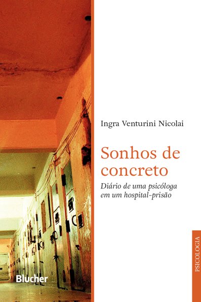 Sonhos de concreto: diário de uma psicóloga em um hospital