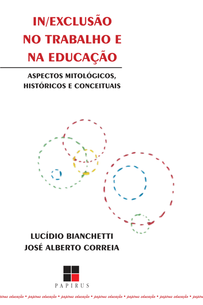In/exclusão no trabalho e na educação: aspectos mitológicos, históricos e ...