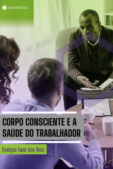 Corpo consciente e saúde do trabalhador