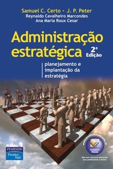 Administração estratégica: planejamento e implantação da estratégia