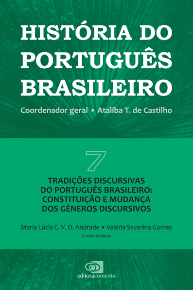 História do português brasileiro: tradições discursivas do português brasi...