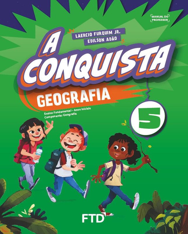 A Conquista Geografia - Ano 5