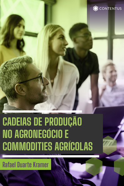Cadeias de produção no agronegócio e commodities agrícolas