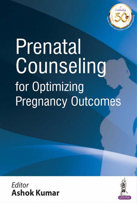 Prenatal Counseling for Optimizing Pregnancy Outcomes