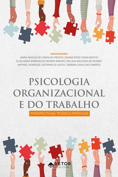 Psicologia organizacional e do trabalho: perspectivas teórico