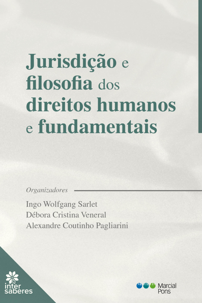 Jurisdição e filosofia dos direitos humanos e fundamentais