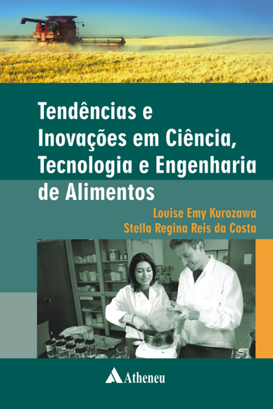 Tendências e inovações em ciência, tecnologia e engenharia de alimentos