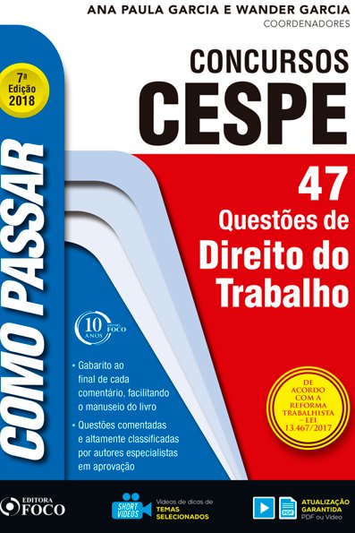 Concursos CESPE direito do trabalho - 47 questões do direito do trabalho