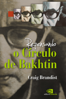 Repensando o círculo de Bakhtin