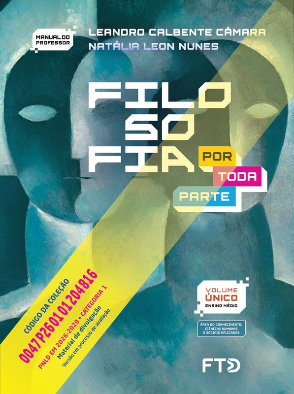 Filosofia por toda parte – Volume Único