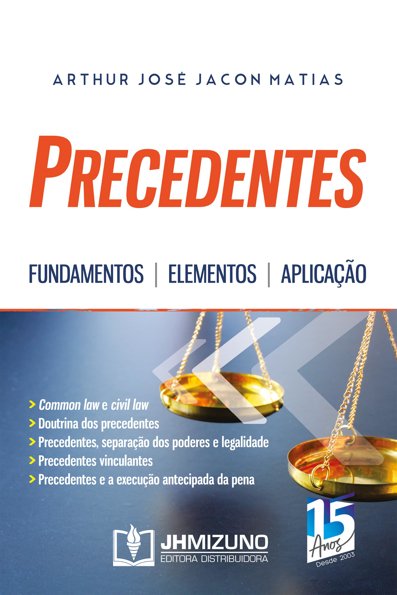 Precedentes: fundamentos
