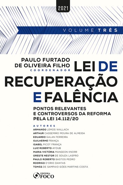 Lei de recuperação e falência: pontos relevantes e controversos da reforma...
