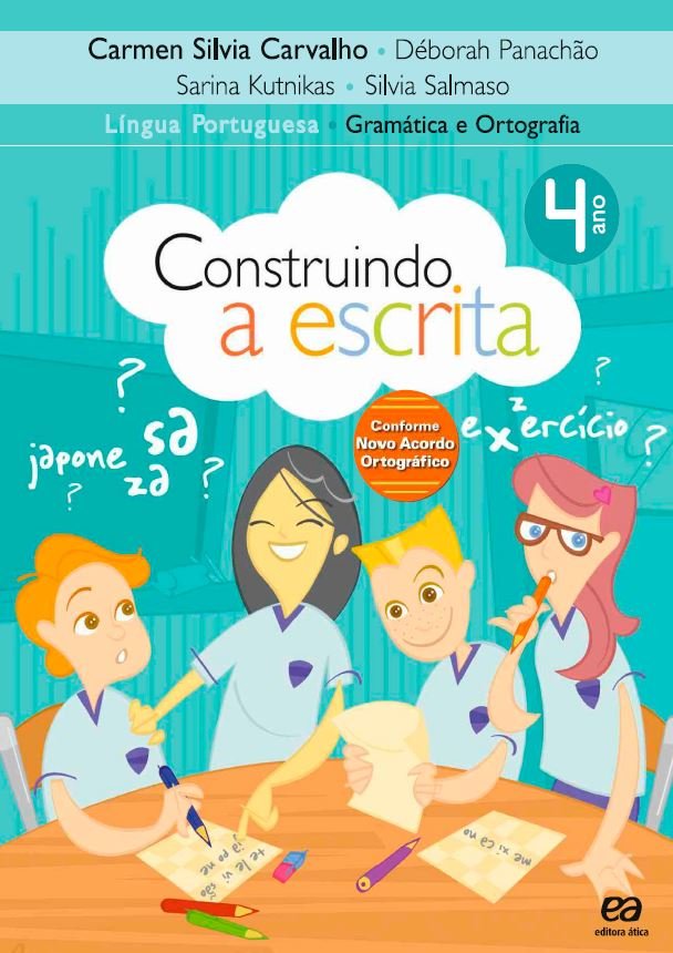 Construindo a Escrita - Gramática e Ortografia - 4 Ano