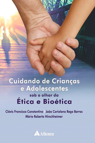 Cuidando de Crianças e Adolescentes Sob o Olhar da Ética e Bioética