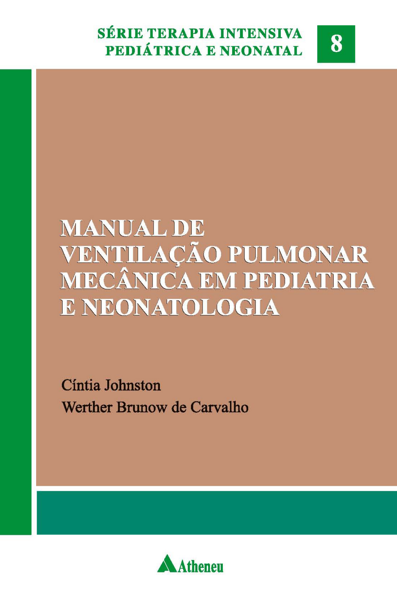 Manual de ventilação pulmonar mecânica: pediatria e neo