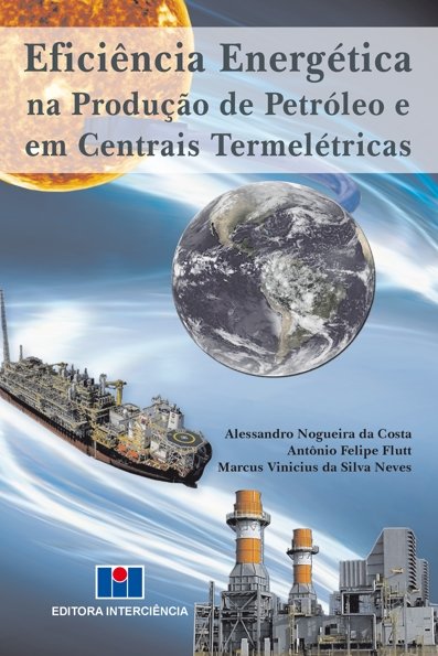 Eficiência energética na produção de petróleo e em centrais termelétricas