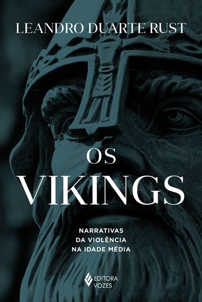 Os vikings narrativas da violência na Idade média