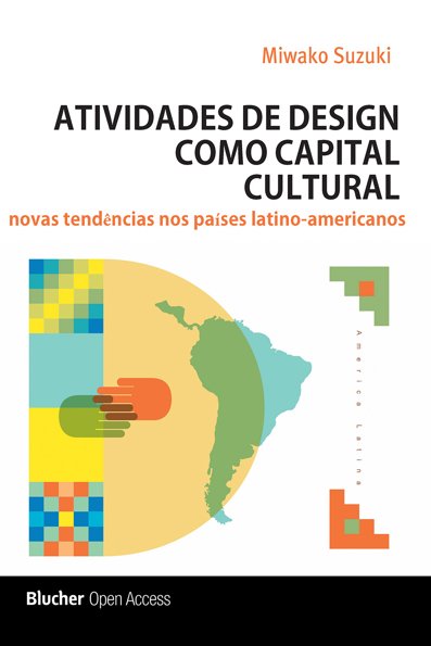 Atividades de design como capital cultural: novas tendências nos países la...