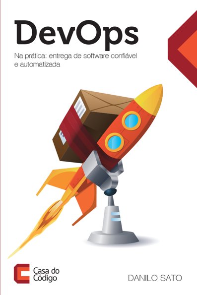 Devops na prática: entrega de software confiável e automatizada