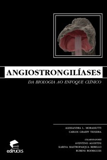 Angiostrongilíases: da biologia ao enfoque clínico