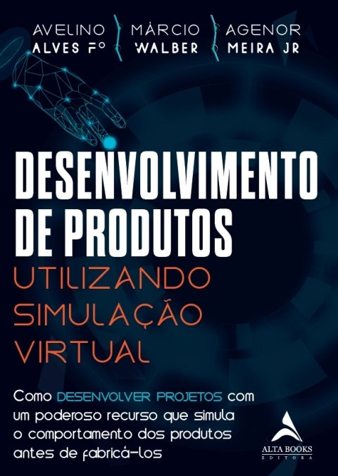 Desenvolvimento de produtos utilizando simulação virtual