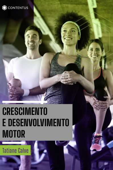 Crescimento e desenvolvimento motor