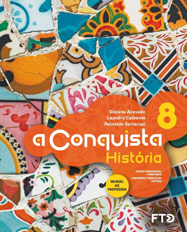 A Conquista História - Ano 8