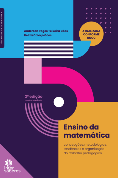 Ensino da matemática: concepções, metodologias, tendências e organização d...