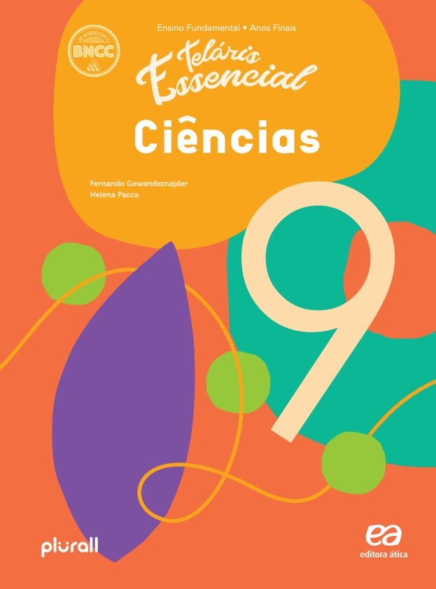 Teláris Essencial 1 ed. – Ciências – 9º ano