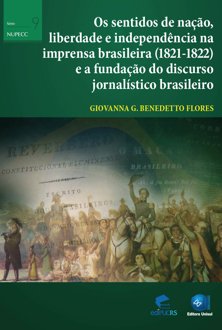 Os sentidos de nação, liberdade e independência na imprensa brasileira (1821