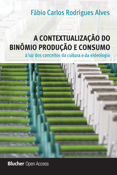 A contextualização do binômio produção e consumo: à luz dos conceitos da c...