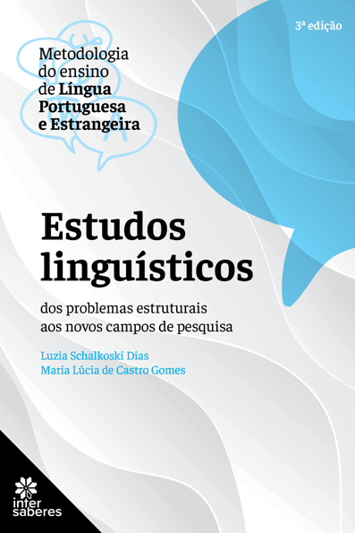 Estudos linguísticos: dos problemas estruturais aos novos campos de pesquisa