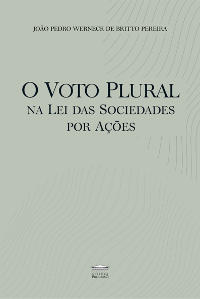 O Voto Plural na Lei das Sociedades por Ações